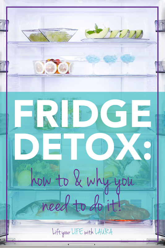 Learn why you need to detox your fridge and detox your food. Eat unprocessed food easily with this step by step guide! #liftyourlifewithlaura #detox #springcleaning #detoxdiet #cleanhome