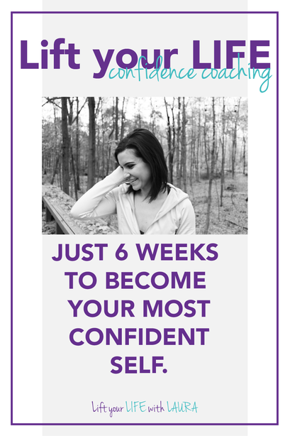 Build confidence in only 6 weeks.  Click to sign up for my confidence coaching program that builds strength and confidence through mindset shifts, positive visualization, habit creation, lifestyle changes and a workout routine for women.  #liftyourlifewithlaura #confidence #coaching #coachingprogram #healthcoach