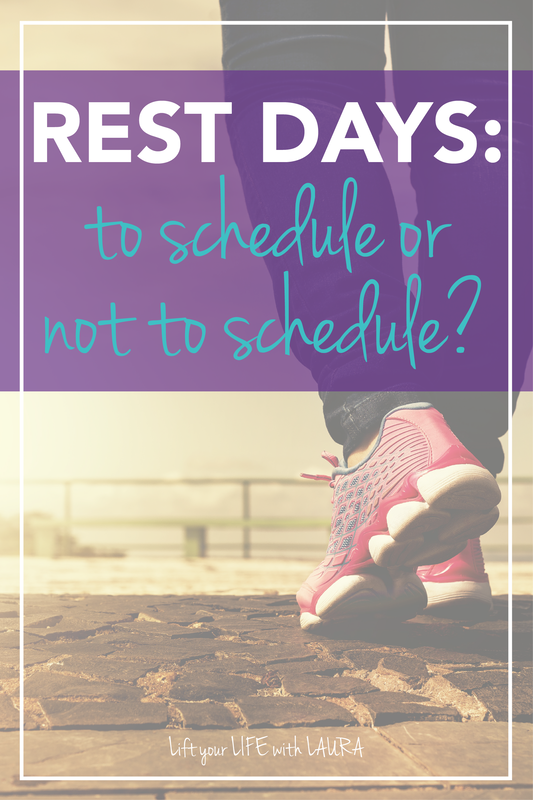 A good workout needs good rest day ideas! Learn how to listen to your body and determine when to have a rest day based on your schedule and your body! #liftyourlifewithlaura #workouttip #restday #restdayworkout #fitness