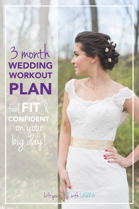 Click for a 3 month wedding workout plan to help you gain confidence and glow on your big day!  Fit into wedding dress workout in three months! #liftyourlifewithlaura #wedding #weddingworkout #weddingprep #weddingbells #confidence #glow #weddingglow